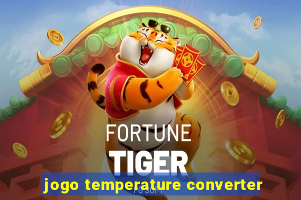 jogo temperature converter